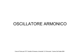 OSCILLATORE ARMONICO - Dipartimento di Farmacia