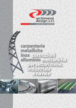 carpenterie metalliche inox alluminio costruzioni meccaniche per