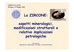 Lo ZIRCONE: aspetti mineralogici, modificazioni strutturali e relative