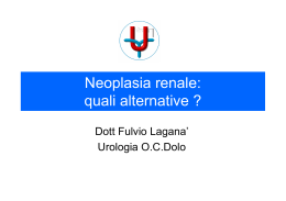 Neoplasia renale: quali alternative ?