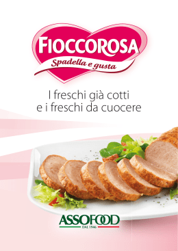 I freschi gi&agrave; cotti e i freschi da cuocere