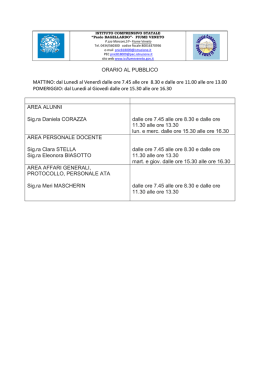 ORARIO AL PUBBLICO MATTINO: dal Luned&igrave; al Venerd&igrave; dalle ore