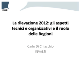 La rilevazione 2012: gli aspetti tecnici e organizzativi e il