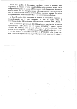 Nella mia qualit&agrave; di Procuratore Aggiunto presso la
