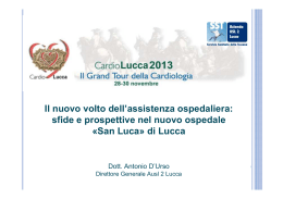 sfide e prospettive nel nuovo ospedale «San Luca» di Lucca