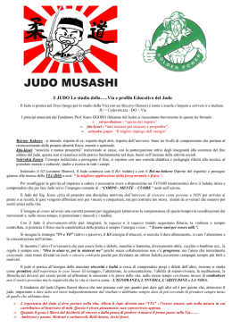 Il JUDO Lo studio della…..Via e profilo Educativo del Judo