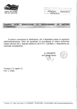 Si porta a conoscenza la cittadinanza, che &egrave; depositato presso la