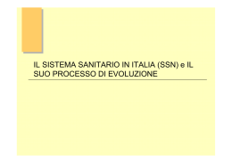 IL SISTEMA SANITARIO IN ITALIA (SSN) e IL SUO PROCESSO DI