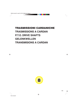 TRASMISSIONI CARDANICHE TRASMISSIONS A CARDAN P.T.O.