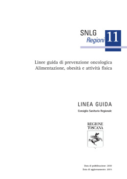 Linee Guida di prevenzione oncologica. Alimentazione, obesit&agrave; e