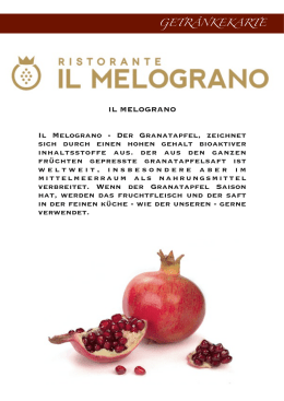 IL MELOGRANO Il Melograno - Der Granatapfel, zeichnet sich durch