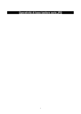 Operativit&agrave; di base tastiere serie JPD