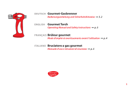 DEUTSCH Gourmet-Gasbrenner ENGLISH Gourmet Torch