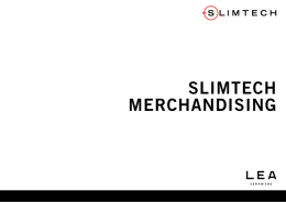SLIMTECH MERCHANDISING