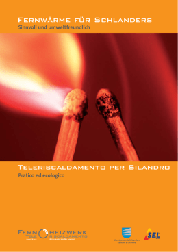 Teleriscaldamento per Silandro Fernw&auml;rme f&uuml;r Schlanders