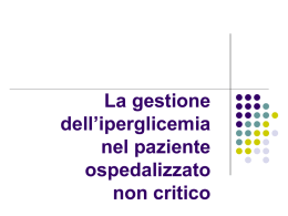La gestione dell`iperglicemia nel paziente ospedalizzato non critico
