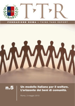 Un modello italiano per il welfare. L`orizzonte dei beni di comunit&agrave;.