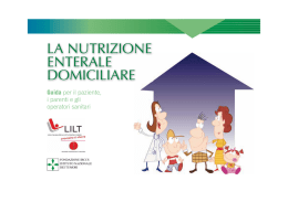 la nutrizione enterale domiciliare - Lega Italiana per la Lotta contro i