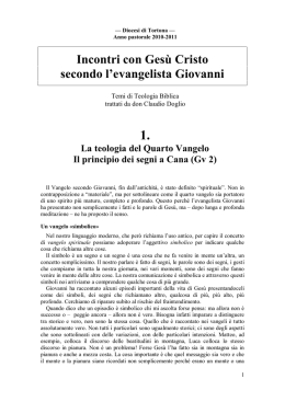 Incontri con Ges&ugrave; Cristo secondo l`evangelista Giovanni