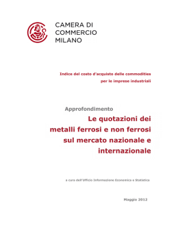 Le quotazioni dei metalli ferrosi e non ferrosi sul