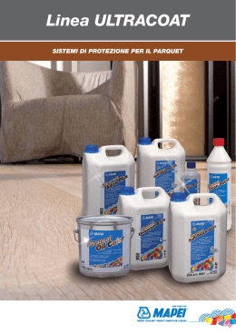 Sistemi di protezione per il Parquet: Linea Ultracoat