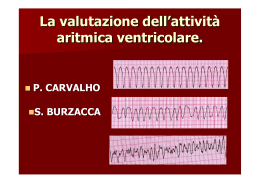 La valutazione dell`attività aritmica ventricolare
