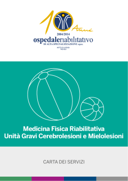 Medicina Fisica Riabilitativa Unit&agrave; Gravi Cerebrolesioni e Mielolesioni
