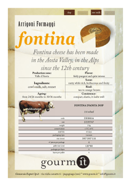 Arrigoni Formaggi Fontina cheese has been made in the Aosta