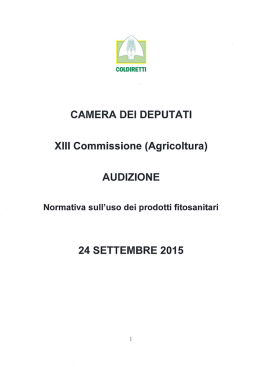 Audizione Commissione agricoltura sui fitofarmaci