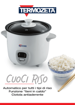 Automatico per tutti i tipi di riso Funzione “tieni in caldo