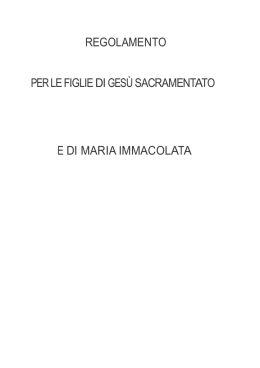 regolamento per le figlie di ges&ugrave; sacramentato e di maria immacolata