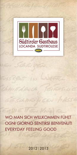 Wo man sich Willkommen f&uuml;hlt ogni giorno sentirsi