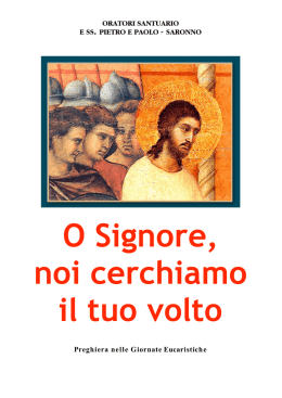 O Signore, noi cerchiamo il tuo volto