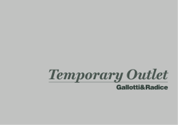 Temporary Outlet - Gallotti&Radice