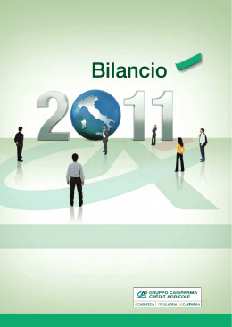 Bilancio 2011 - Gruppo Cariparma Crédit Agricole