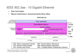 IEEE 802.3ae IEEE 802.3ae - 10 Gigabit Ethernet Gigabit