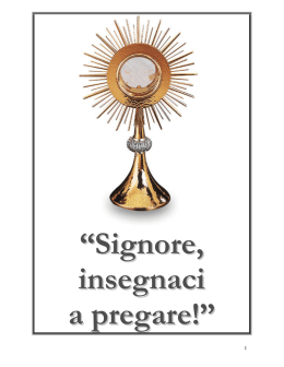 &ldquo;Signore, insegnaci a pregare!&rdquo;