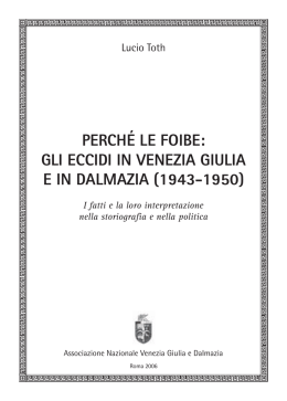 PERCHE` LE FOIBE - Associazione Nazionale Venezia Giulia e