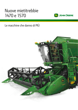Nuove mietitrebbie 1470 e 1570