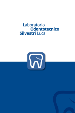scarica il PDF - Laboratorio Odontotecnico Silvestri Luca