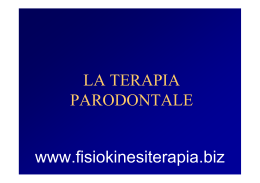 LA TERAPIA PARODONTALE www.fisiokinesiterapia.biz