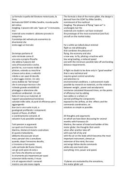 La formula &egrave; quella del libratore motorizzato, la linea, derivata dal