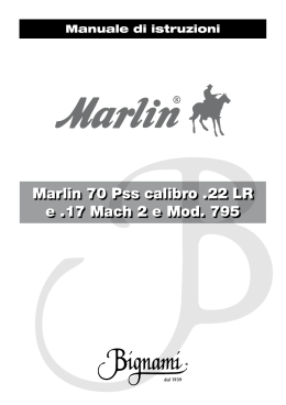 Marlin 70 Pss calibro .22 LR e .17 Mach 2 e Mod. 795