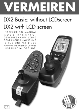 DX2 Basic: without LCDscreen DX2 with LCD screen