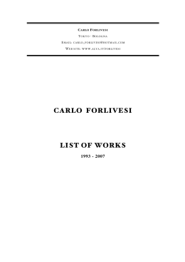CARLO FORLIVESI LIST OF WORKS