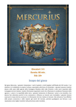 Nel gioco Mercurius, i giocatori interpretano i ruoli di potenti e ricchi