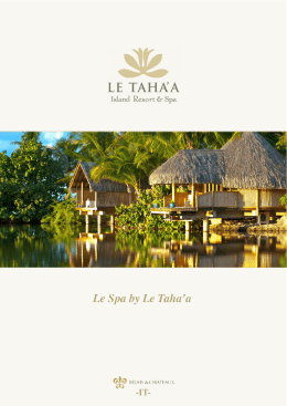 Le Spa by Le Taha`a - Le Taha`a Island Resort and Spa
