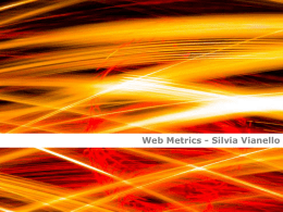 Presentazione "Web Marketing Metrics: il cambio di paradigmi"