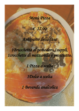 Menù Pizza € 12,00 Antipasto della casa