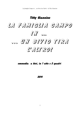 LA FAMIGLIA CAMPO IN &hellip; UN BIVIO TIRA L`ALTRO!